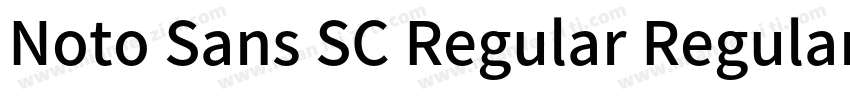 Noto Sans SC Regular Regular字体转换